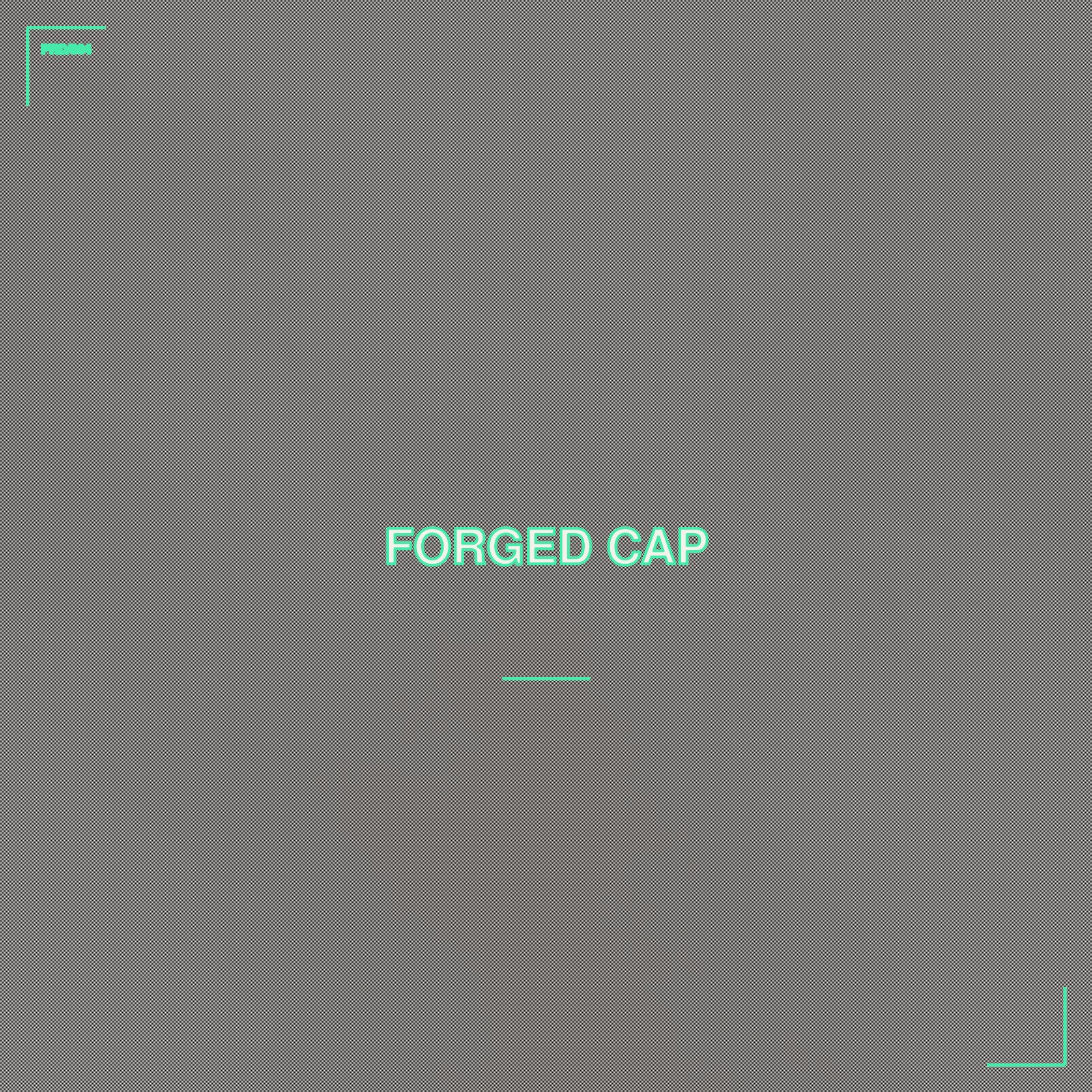 Forged Cap